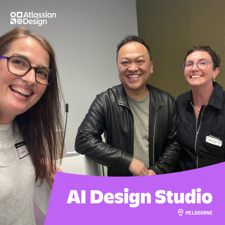 Three team members smiling at an event. A caption says "Atlassian AI Design Studio - Melbourne."