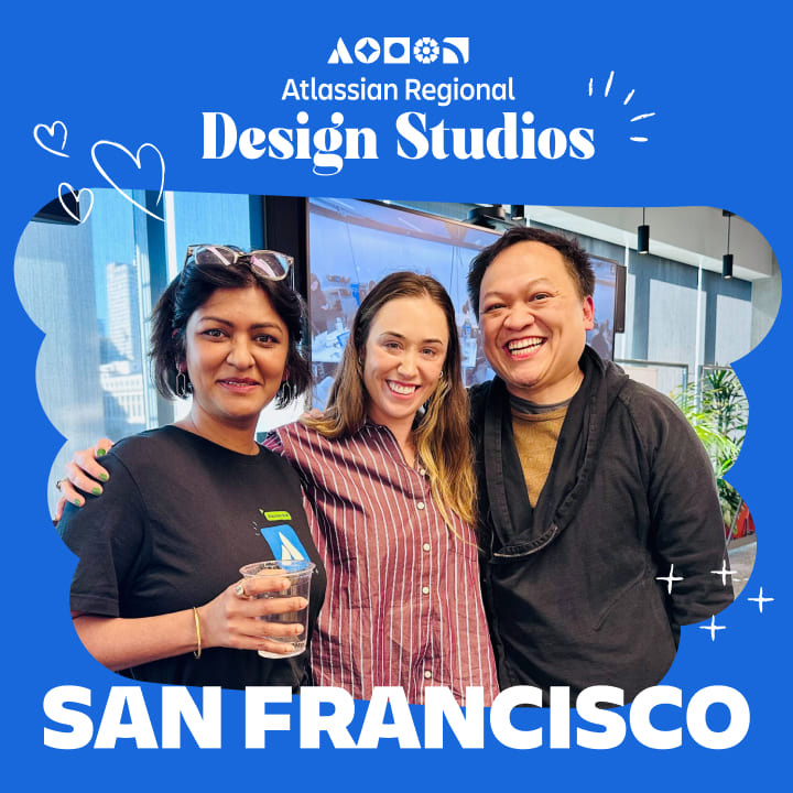 Three attendees posing together at an event. A caption says "Atlassian Regional Design Studios - San Francisco."